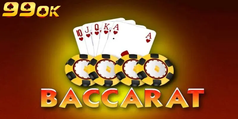 Nắm vững luật chơi Baccarat tại 99OK để thắng lớn